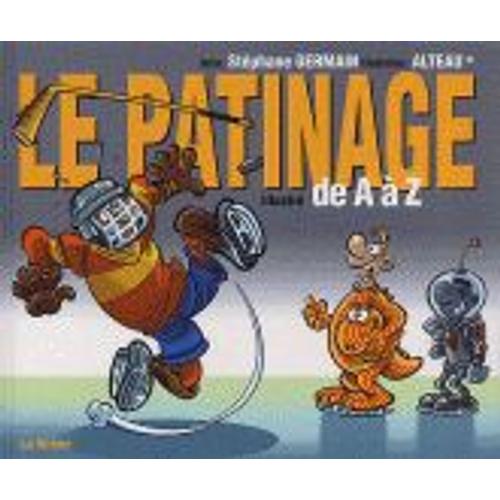 Le Patinage Illustre De A A Z