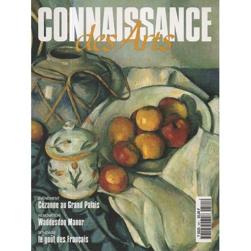 Connaissance Des Arts N° 521 Cézanne Au Grand Palais, Waddesdon Manor, Le Goût Des Francais (Sondage)