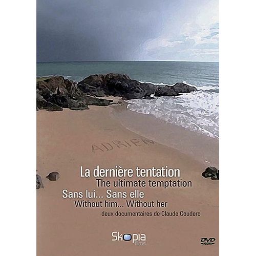 La Dernière Tentation + Sans Lui... Sans Elle