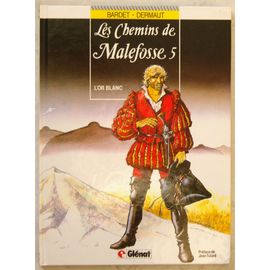 Les Chemins De Malefosse Tome 5 - L'or Blanc