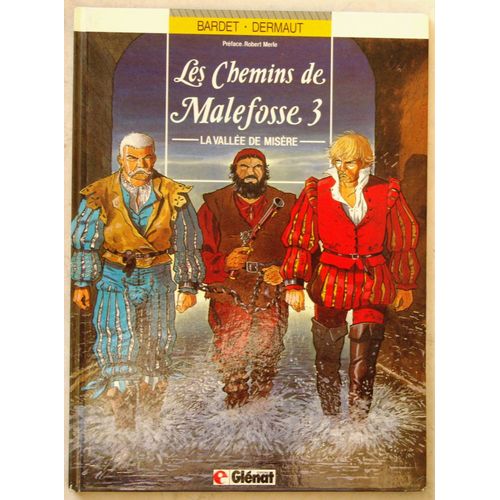 Les Chemins De Malefosse Tome 3 - La Vallée De Misère
