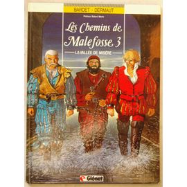 Les Chemins De Malefosse Tome 3 - La Vallée De Misère