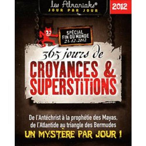 365 Jours De Croyances Et Superstitions 2012