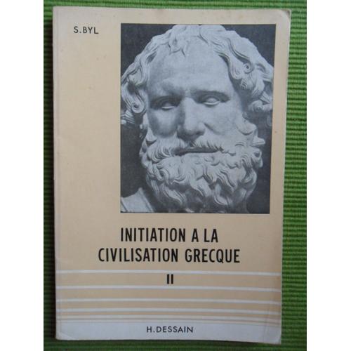 Initiation À La Civilisation Greque - 2ème Partie.