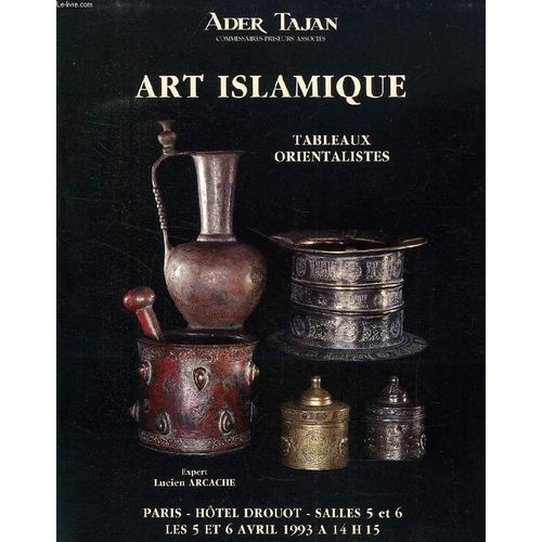 Art Islamique, Tableaux Orientalistes (Catalogue)
