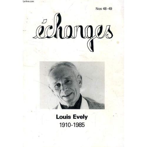 Echanges, N° 48-49, Louis Evely, 1910-1985