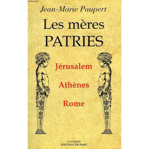 Les Mères Patries - Jérusalem, Athènes Et Rome