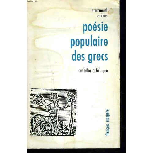 Poesie Populaire Des Grecs. Anthologie Bilingue.