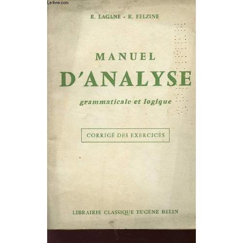 Manuel D'analyse Grammaticale Et Logique / Corrige Des Exercices - Specimen.