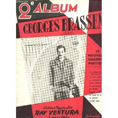 2è Album Georges Brassens (Piano Et Chant) - 10 Nouvelles Chansons Poetiques (Souvent Gaillardes) /Les Amoureux Du Banc Public-Le Petit Cheval-La Legende De La Nonne-Brave Margot-Le ...