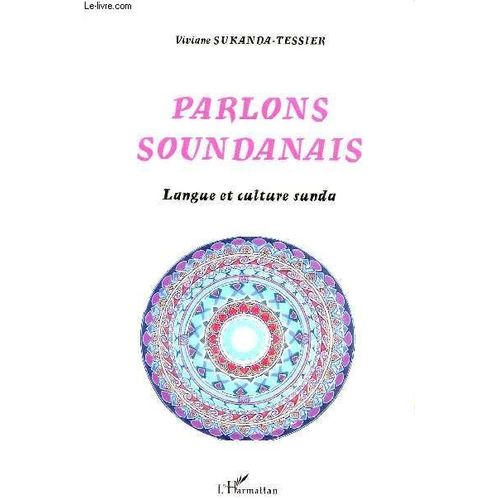 Parlons Soudanais - Langue Et Culture Sunda.