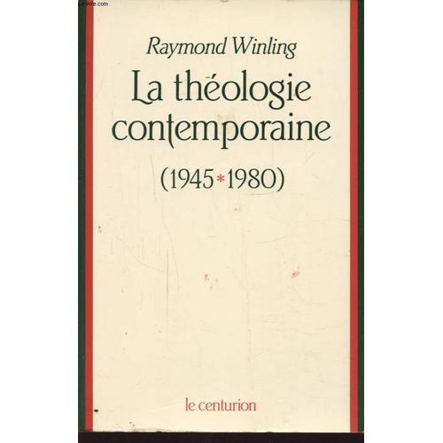 La Theologie Contemporaine 1945 - 1980