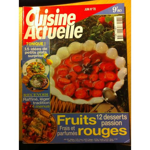 Cuisine Actuelle  N° 78 : Fruits Rouge