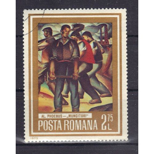 Roumanie 1973 : "Le Travail" : Tableau : Des Travailleurs - Timbre Oblitéré