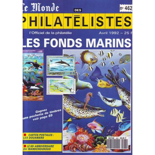 Le Monde Des Philatelistes N° 462 : Les Fonds Marins