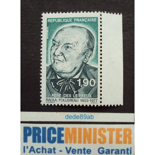 France..Raoul Follereau " Père Des Lépreux " (1903-1977) Neuf.