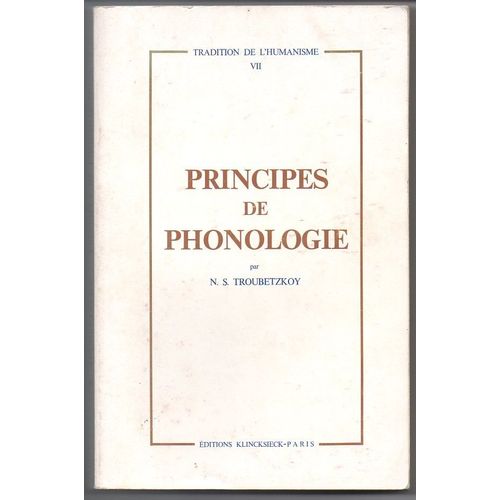 Tradition De L'humanisme  V I I  --  Principes De Phonologie