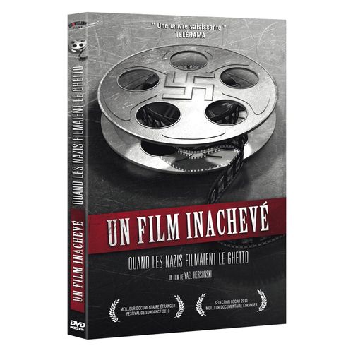 Un Film Inachevé - Quand Les Nazis Filmaient Le Ghetto