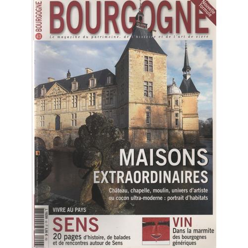 Bourgogne Magazine  N° 43 : Maisons Extraordinaires