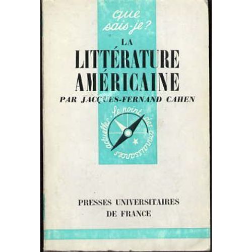 La Littérature Américaine - Que Sais-Je ? N°407 - Puf