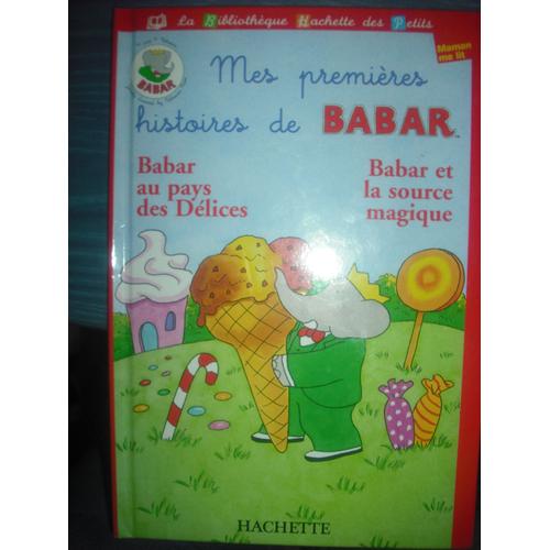 Mes Premières Histoires De Babar - Babar Et La Source Magique