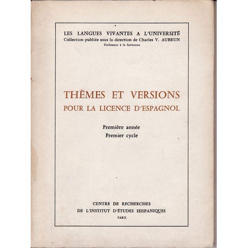 Themes Et Versions Pour La Licence D'espagnol Premiere Annee, Premier Cycle