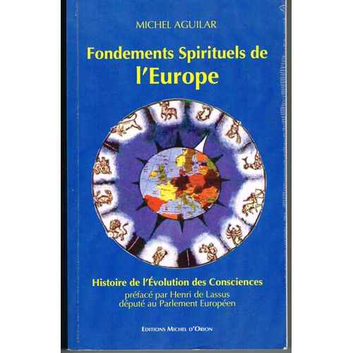 Fondements Spirituels De L'europe - Evolution Des Consciences