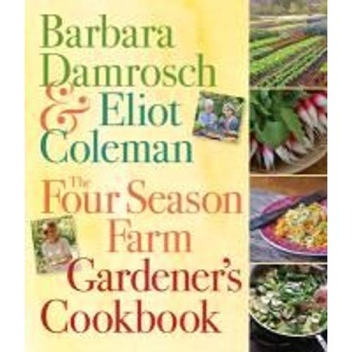 The Four Season Farm Gardener's Cookbook