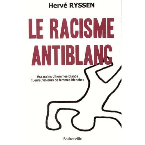 Le Racisme Anti Blanc