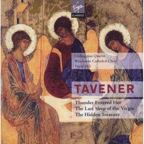 Tavener - Thunder Entered Her, The Last Sleep Of The Virgin, The Hidden Treasure