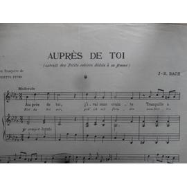 Auprès De Toi - Piano Et Chant (Français Et Allemand) J S Bach 03/1946 D. &  F. 5741. Traduction française de Mme Henriette Fuchs. Partitions pour piano  et chant en français et en allemand.