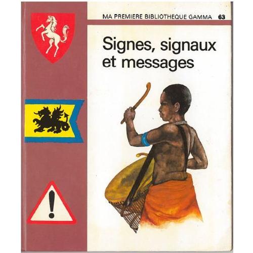 Signes, Signaux Et Messages