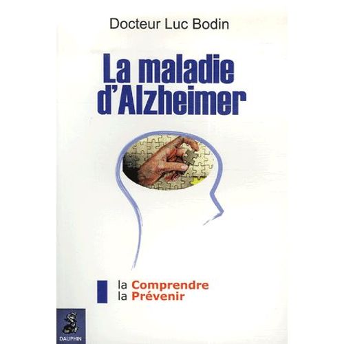 La Maladie D'alzheimer Docteur Luc Bodin