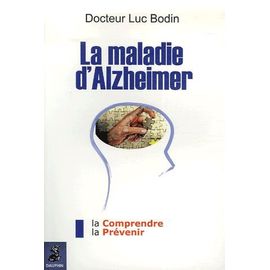 La Maladie D'alzheimer Docteur Luc Bodin