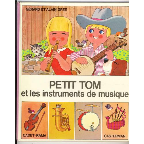 Petit Tom Et Les Instruments De Musique