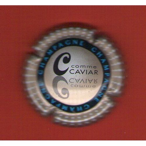 Capsule De Champagne C Comme Caviar