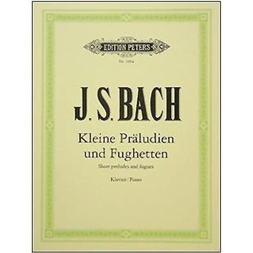 Bach Kleine Präludien Und Fughetten Edition Peters