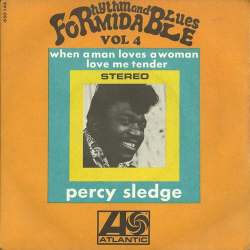 Rhythm And Blues Formidable Vol 4 : When A Man Loves A Woman (Lewis / Wright) 2'55  /  Love Me Tender (Elvis Presley - V. Matson) 3'00