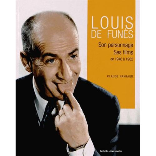 Louis De Funès - Son Personnage, Ses Films De 1946 À 1982