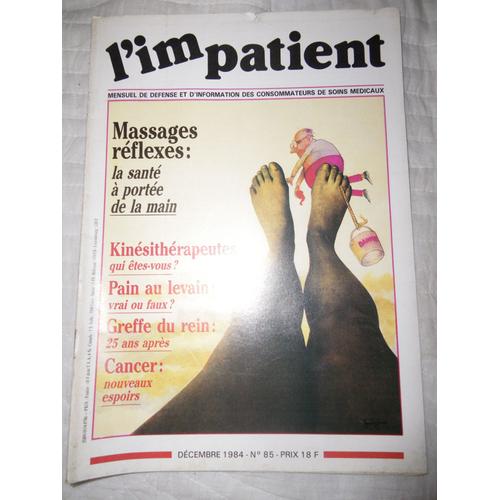 L'impatient.  N° 85 : Massages-Réflexes; Kinési; Cancer Nouveaux Espoirs.