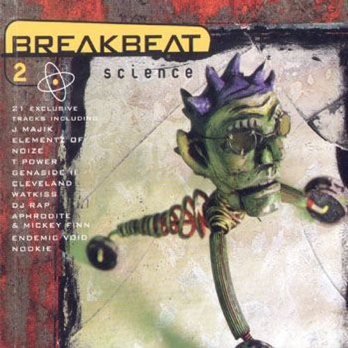 Breakbeat Science, Vol. 2 : 21 Exclusive Tracks
