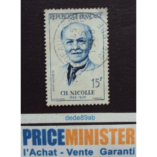 France..Charles Nicolle 1866-1936 (Prix Nobel 1928 De Médecine) Oblitéré.