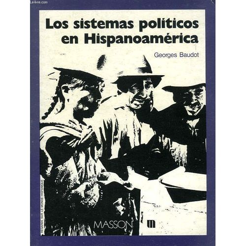 Los Sistemas Políticos En Hispanoamérica