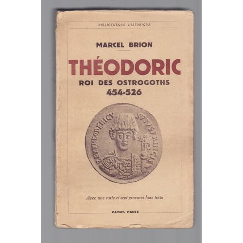 Théodoric, Roi Des Ostrogoths, 454-526