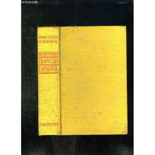 Dictionnaire Francais Espagnol.