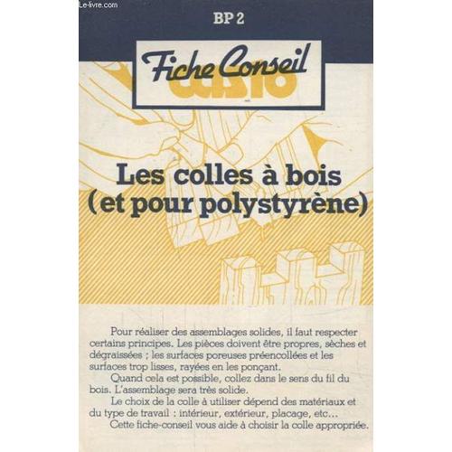 Fiche Conseil Casto : Les Colles A Bois Et Pour Polystyrene