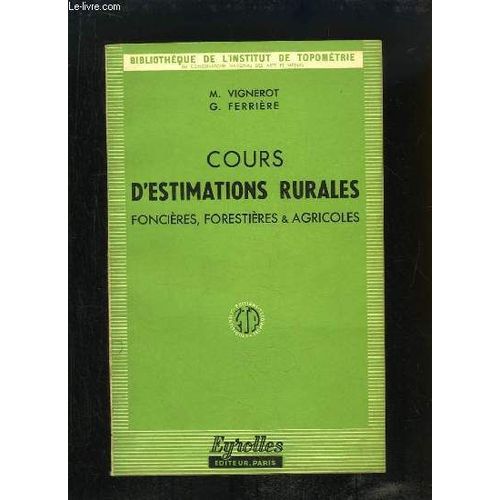 Cours D'estimations Rurales Foncières, Forestières & Agricoles.