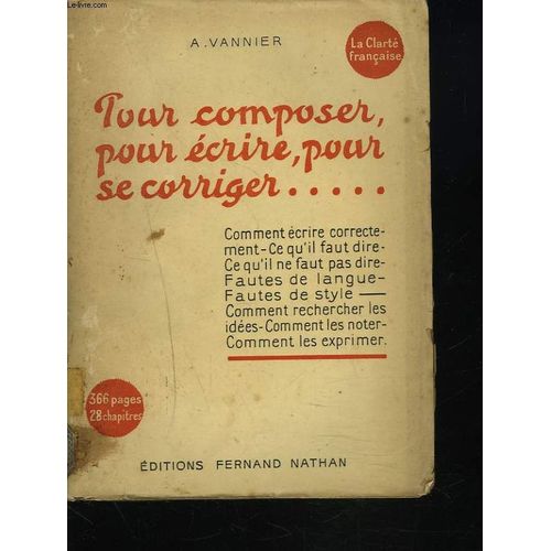 Pour Composer, Pour Ecrire, Pour Se Coriger.... (La Clarte Francaise)