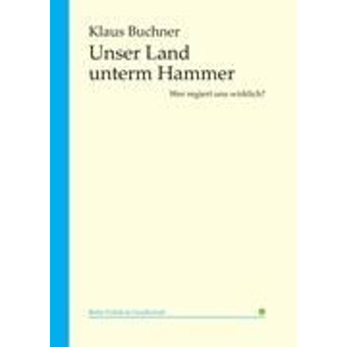 Unser Land Unterm Hammer
