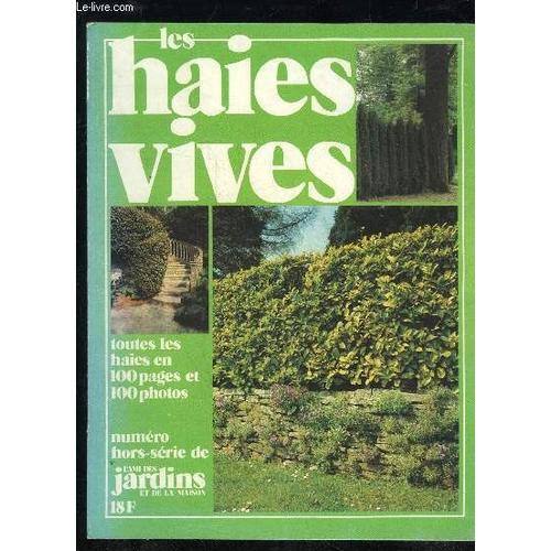 Les Haies Vives - Toutes Les Haies En 100 Pages Et En 100 Photos